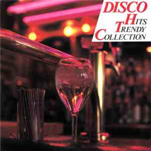 Various - Disco Hits Trendy Collection