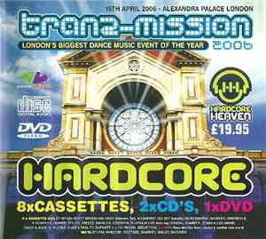 Various - Slammin' Vinyl Presents Tranz-Mission 2006 Hardcore Heaven Collec ...