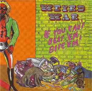 Weird War - If You Can't Beat 'Em, Bite 'Em