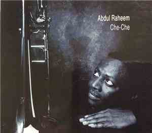 Abdul Raheem - Che-Che