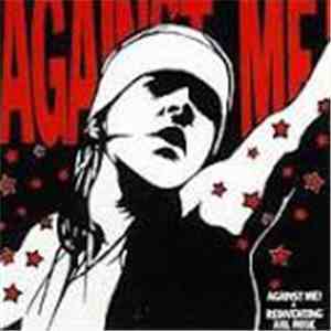 Against Me! - Reinventing Axl Rose