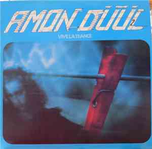 Amon Düül II - Vive La Trance