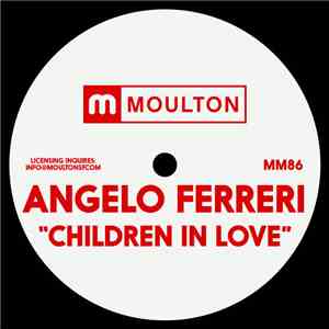 Angelo Ferreri - Children In Love