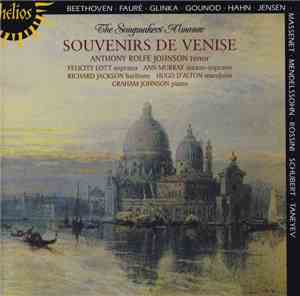 Anthony Rolfe Johnson ‧ Graham Johnson  - Souvenirs De Venise
