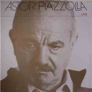 Astor Piazzolla - Live