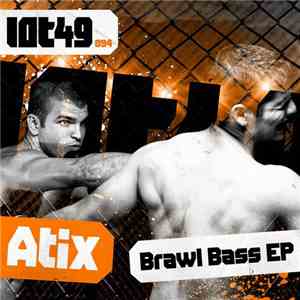 Atix - Brawl Bass EP