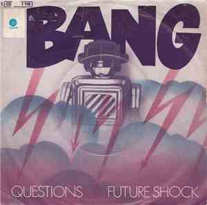 Bang  - Questions / Future Shock