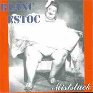 Blanc Estoc - Miststück