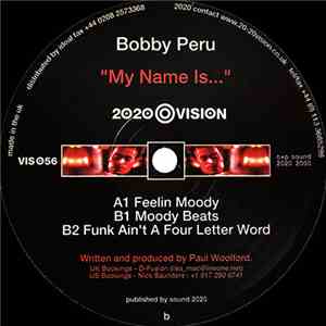 Bobby Peru - My Name Is...