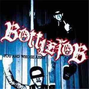 Bottlejob - You And Whose Army