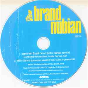 Brand Nubian - Come On & Get Down / Let's Dance