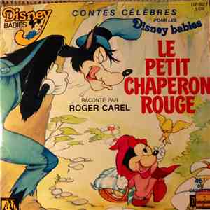 Charles Perrault - Contes Célèbres Pour Les Disney Babies : Le Petit Chaperon Rouge