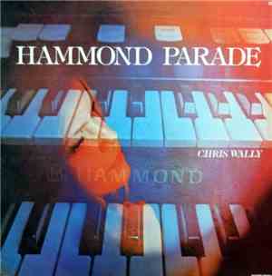 Chris Wally - Hammond Parade