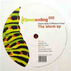 Citizen Kain & Phuture Traxx - The Worm EP