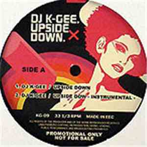 DJ K-Gee - UPSIDE DOWN