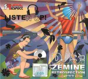 DJ Zemine & DJ Retrospection - Listen Up! DJs: Zemine & Retrospection