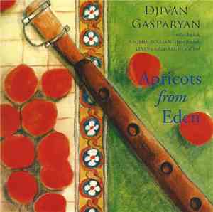 Djivan Gasparyan - Apricots From Eden