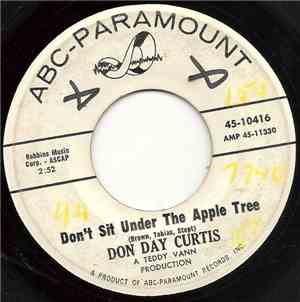 Don Day Curtis - Don't Sit Under The Apple Tree / The Story Of Janie