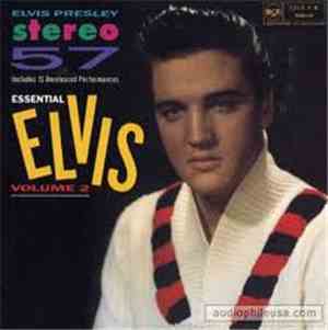 Elvis Presley - Stereo '57 (Essential Elvis Vol.2)