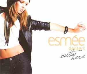 Esmée Denters - Outta Here