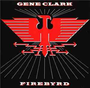 Gene Clark - Firebyrd