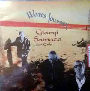Giangi Sainato Trio - Waves Journey