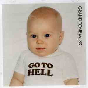 Grand Tone Music - Go To Hell