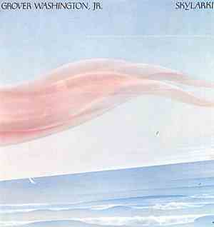 Grover Washington, Jr. - Skylarkin'