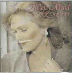 Helen Mead - I'm Dreamin'