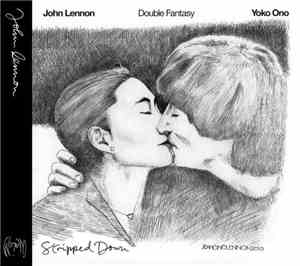 John Lennon & Yoko Ono - Double Fantasy / Stripped Down