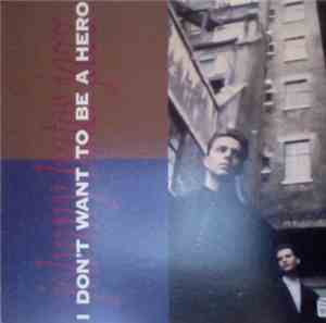 Johnny Hates Jazz - I Don't Want To Be A Hero