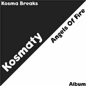 Kosmaty - Angels Of Fire