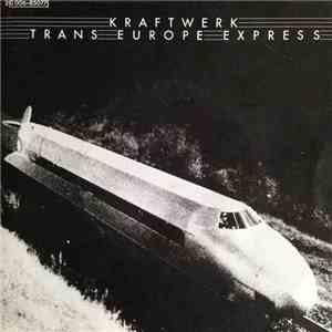 Kraftwerk - Trans Europe Express