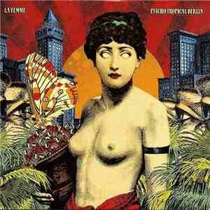 La Femme  - Psycho Tropical Berlin