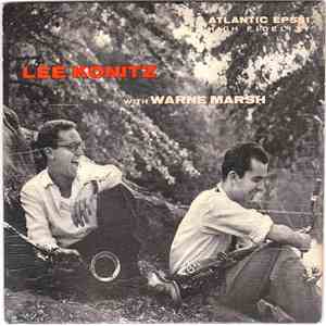 Lee Konitz - Lee Konitz With Warne Marsh