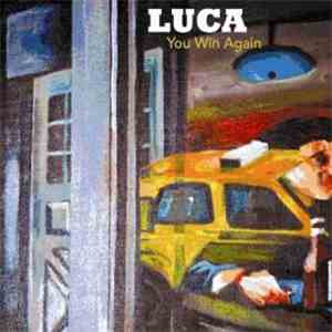 Luca - You Win Again