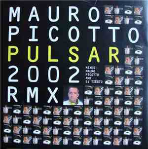 Mauro Picotto - Pulsar 2002 RMX