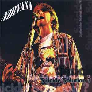 Nirvana - Suicide Solution ?