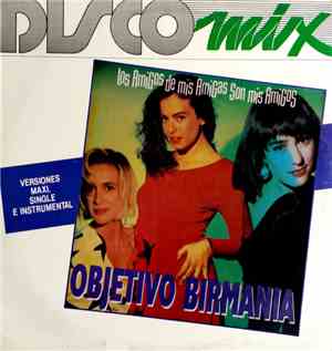 Objetivo Birmania - Los Amigos De Mis Amigas Son Mis Amigos