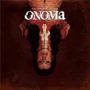 Onoma - All Things Change