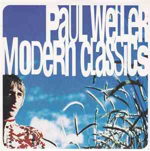 Paul Weller - Modern Classics - The Greatest Hits