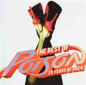 Poison  - The Best Of Poison: 20 Years Of Rock