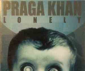 Praga Khan - Lonely