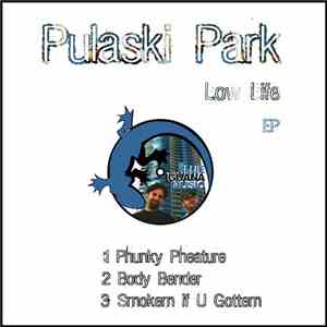 Pulaski Park - Low Life EP