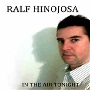 Ralf Hinojosa - In The Air Tonight