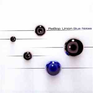 Rebop Union - Blue Notes