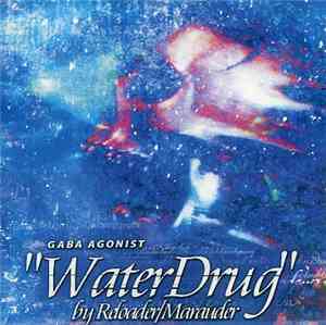 Reloader/Marauder - WaterDrug