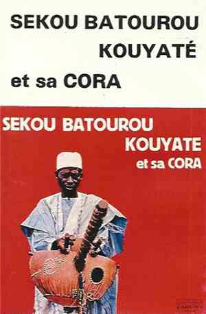 Sekou Batourou Kouyaté - Et Sa Cora