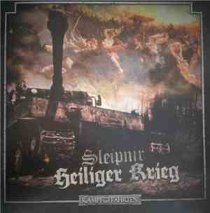 Sleipnir / Heiliger Krieg - Kampfgefährten
