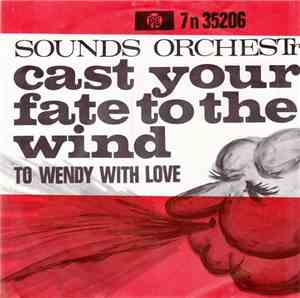 Sounds Orchestral - Cast Your Fate To The Wind